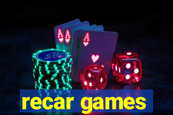 recar games